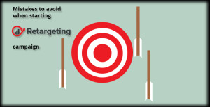 Mistakes To Avoid When Starting a retargeting campaign