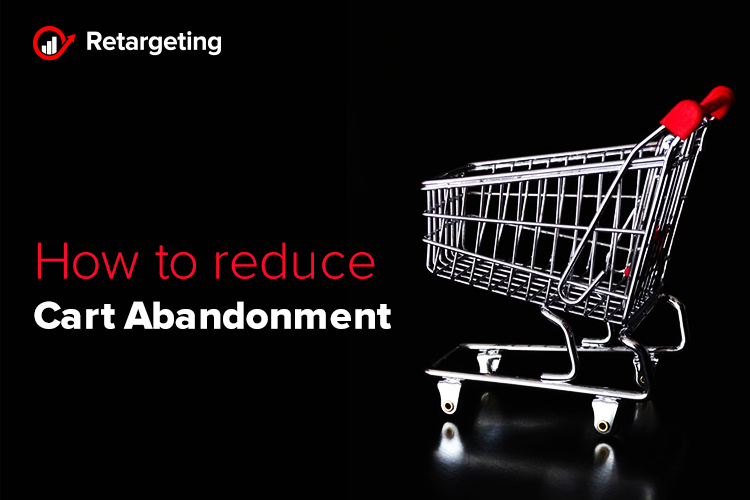 How to reduce cart abandonment