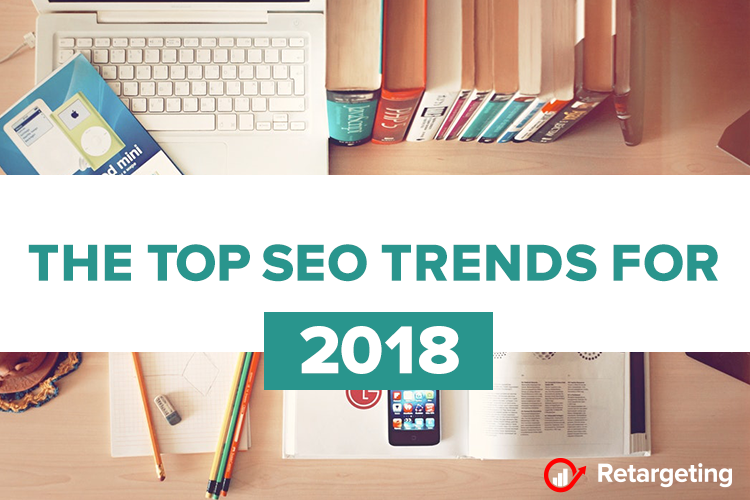The top SEO trends for 2018