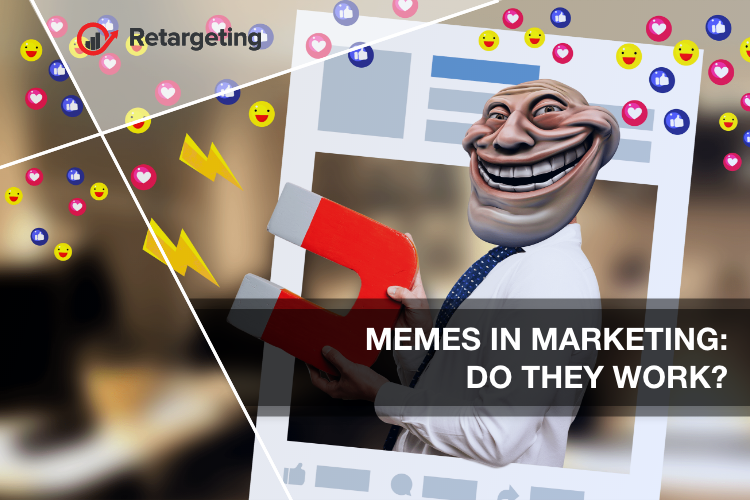 Memes in marketing: Do they work?
